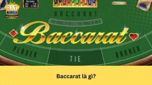 Baccarat là gì?
