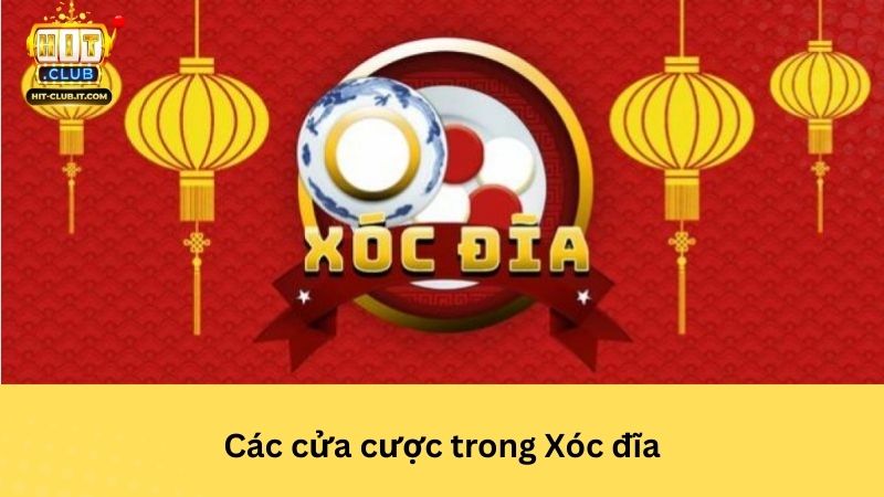 Các cửa cược trong Xóc đĩa