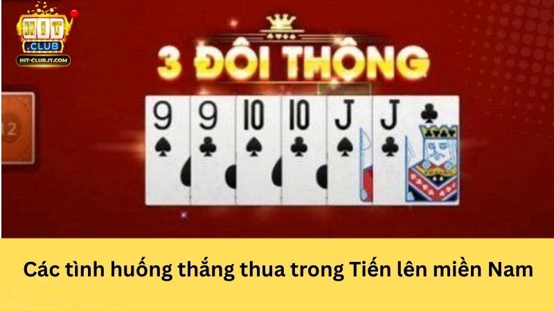 Các tình huống thắng thua trong Tiến lên miền Nam