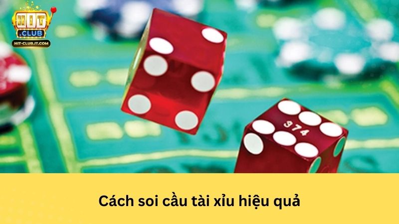 Cách soi cầu tài xỉu hiệu quả