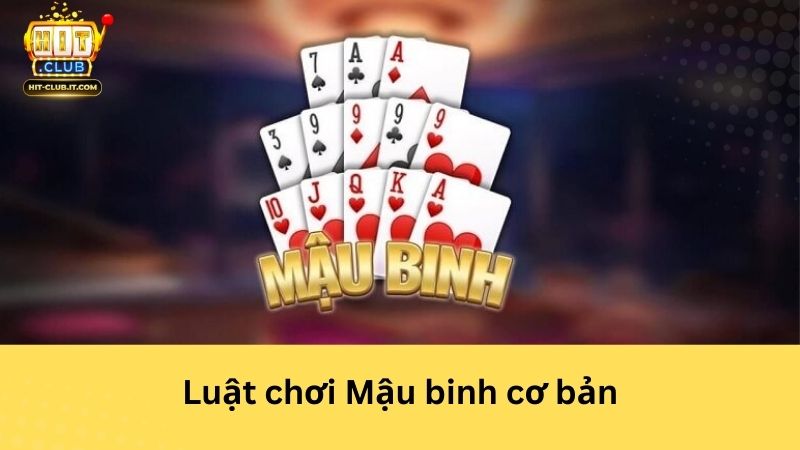 Luật chơi Mậu binh cơ bản